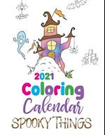 2021 Coloring Calendar Spooky Things