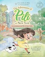 Les Aventures de Pili À New York . Dual Language Books for Children. Bilingual English - French. Français . Anglais