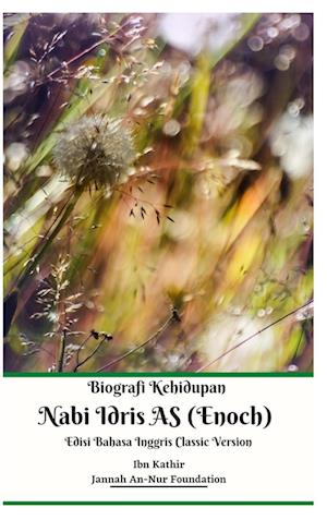 Biografi Kehidupan Nabi Idris AS (Enoch) Edisi Bahasa Inggris Classic Version Hardcover Edition