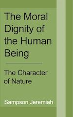 The Moral Dignity of Human being 