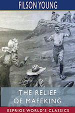 The Relief of Mafeking (Esprios Classics) 