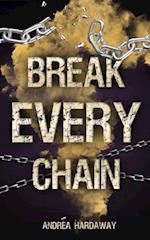 Break Every Chain