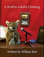 A Wolf in Adult's Clothing