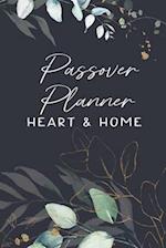 Passover Planner: Heart and Home Planner for Unleavened Bread 