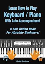 Learn How to Play Keyboard / Piano With Auto-Accompaniment