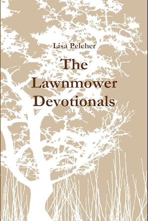 The Lawnmower Devotionals