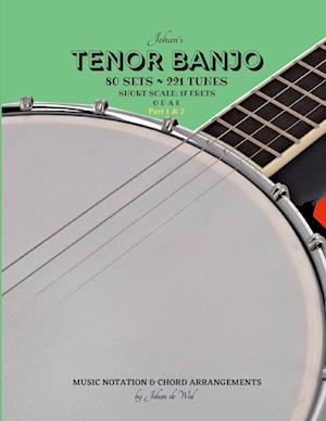 Johan's TENOR BANJO ~ Sets & Tunes (Part 1 & 2)