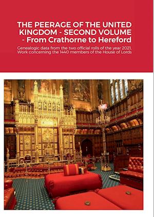 THE PEERAGE OF THE UNITED KINGDOM - SECOND VOLUME - From Crathorne to Hereford