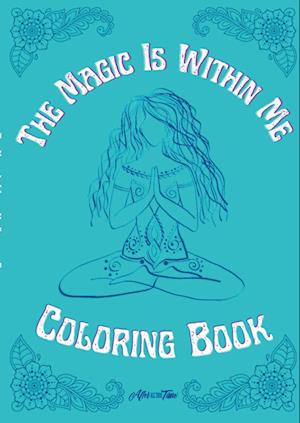 The Magic Is Within Me Coloring Book