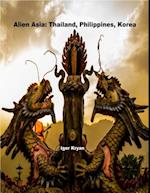 Alien Asia: Thailand, Philippines, Korea