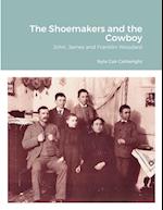 The Shoemakers and the Cowboy: John, James and Franklin Woodard 