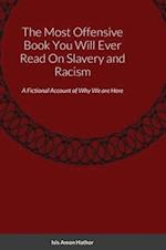 The Most Offensive Book You Will Ever Read On Slavery and Racism