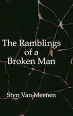 The Ramblings of a Broken Man