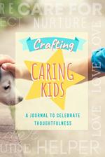 Crafting Caring Kids 