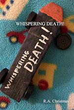 Whispering Death! 