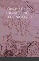 L'INVASIONE DI FERRAGOSTO