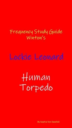 Frequency Study Guide Winton's : Lockie Leonard, Human Torpedo