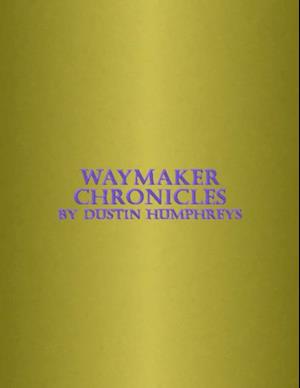 Waymaker Chronicles