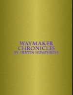 Waymaker Chronicles