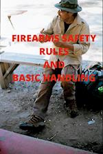 Firearms Safety Rules and Basic Handling 