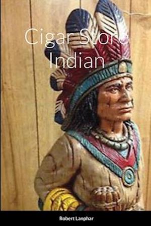 Cigar Store Indian