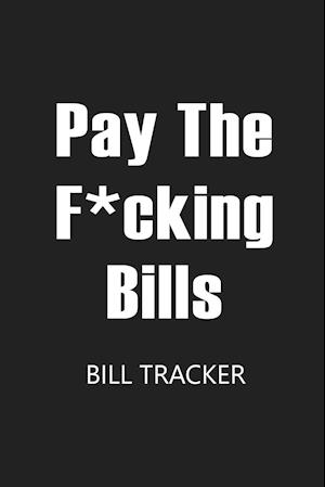 Pay The F*cking Bills