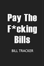 Pay The F*cking Bills