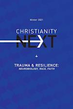 ChristianityNext - Winter 2021 - Trauma & Resilience