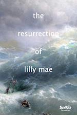 The Resurrection of Lilly Mae: a pelagic novella 