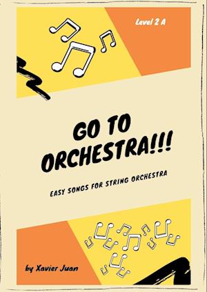 Go to Orchestra!!! 2A