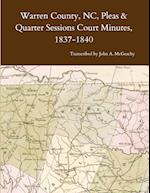 Warren County, NC, Pleas & Quarter Sessions Court Minutes, 1837-1840 