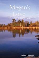 Megan's Love (The Meisha's Love Series 4) 