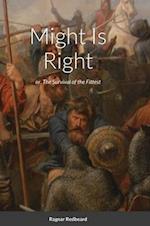 Might Is Right by Ragnar Redbeard