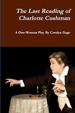 The Last Reading of Charlotte Cushman