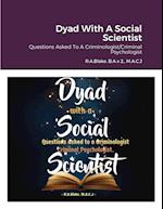 Dyad With A Social Scientist