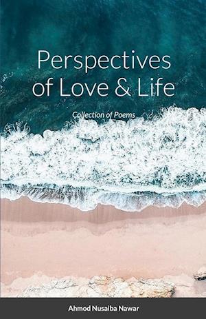 Perspectives of Love and Life