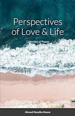 Perspectives of Love and Life