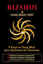 BizShui, 9 Keys to Feng Shui your Business for Success