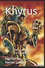 Khyrus: Gad of Virtue & Strength 