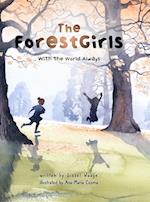 The ForestGirls, with the World Always 