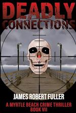 DEADLY CONNECTIONS 