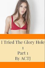 I Tried the Glory Hole 1