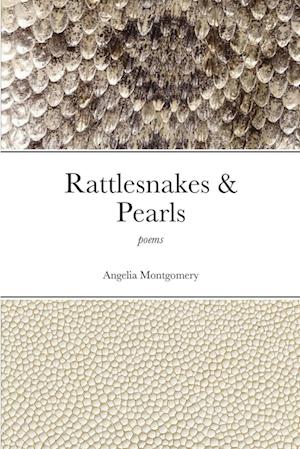 Rattlesnakes & Pearls