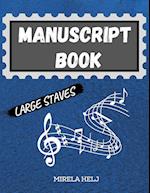 Manuscript Book Large Staves