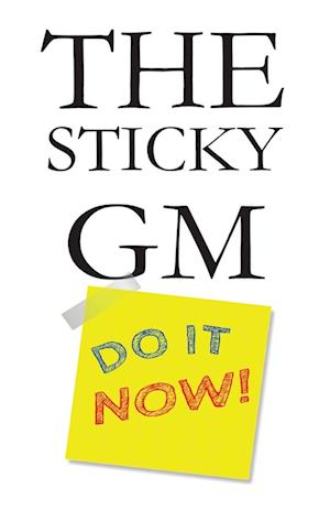 The Sticky GM