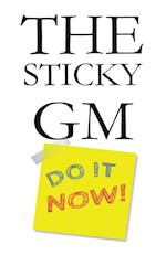 The Sticky GM 