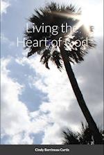 Living the Heart of God 