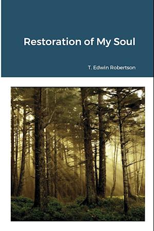 The Restoration of My Soul