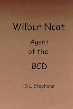 Wilbur Noat Agent of the BCD 