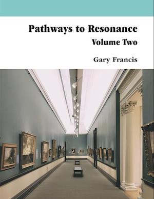 Pathways To Resonance V II